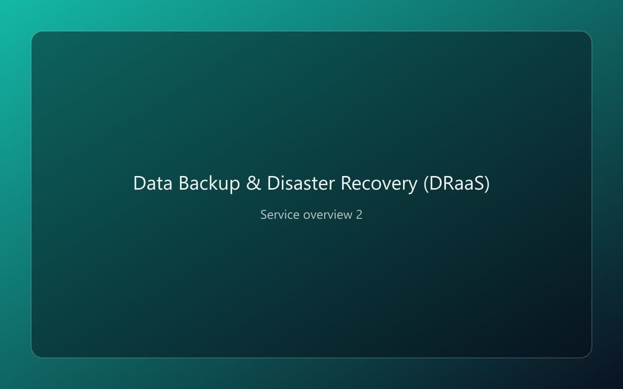 Data Backup & Disaster Recovery (DRaaS) overview 2
