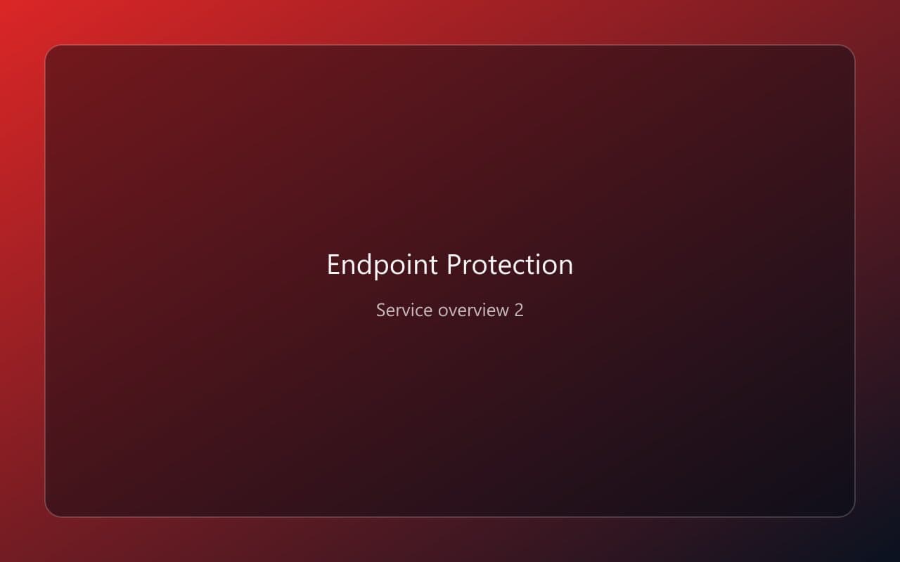 Endpoint Protection overview 2