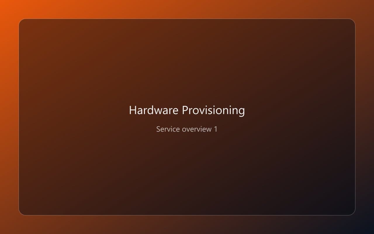 Hardware Provisioning overview 1