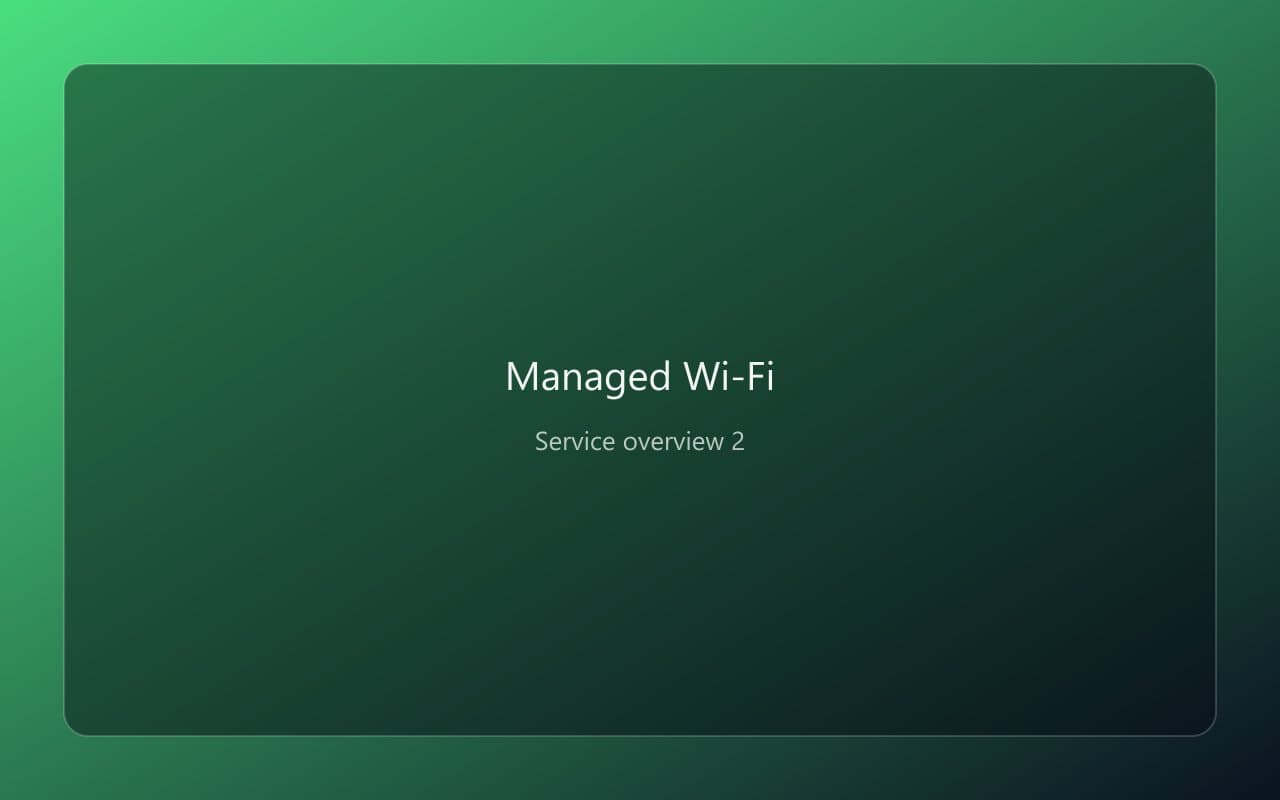 Managed Wi-Fi overview 2